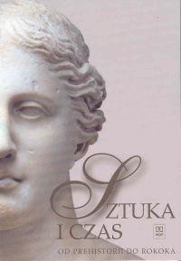 ИСКУССТВО И ВРЕМЯ ОТ ДОИСТОРИИ ДО РОКОКО SOFT WSIP БАРБАРА ОСИНЬСКА