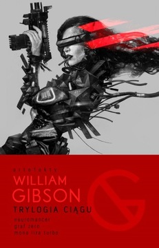 (e-book) Trylogia Ciągu:. Neuromancer, Graf Zero