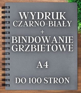 Druk czarno-biały A4 do 100str + bindowanie