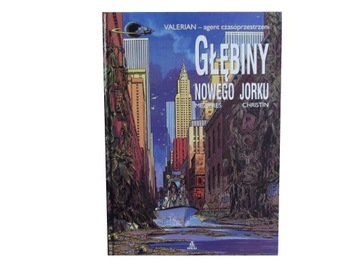 VALERIAN - GŁĘBINY NOWEGO JORKU - MEZIERES