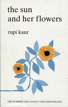 THE SUN AND HER FLOWERS, KAUR RUPI