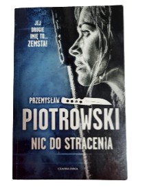Nic do stracenia Piotrowski