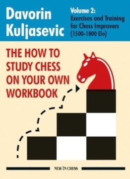 The How to Study Chess on Your Own Workbook Volume 2: Exercises and