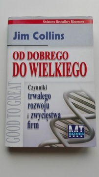 Od dobrego do wielkiego Jim Collins
