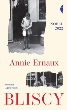 BLISCY Annie Ernaux Agata Kozak NOBEL 2022