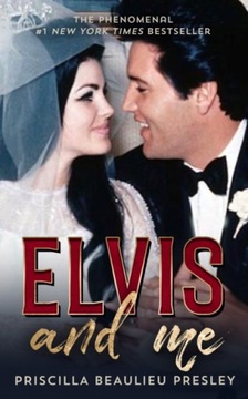 Elvis and Me - Presley, Priscilla Beaulieu