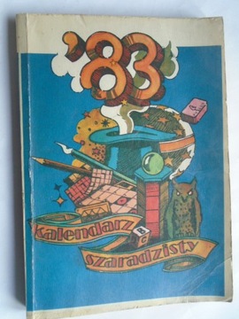 @ KALENDARZ SZARADZISTY 1983 krzyżówki + SZARADZISTA RADZI JAK ROZWIĄZYWAĆ