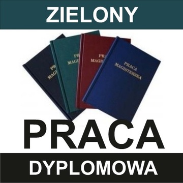 oprawa twarda PRACA DYPLOMOWA do 120 kartek - kolor ZIELONY