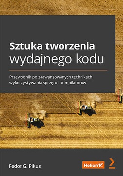 Sztuka tworzenia wydajnego kodu. Przewodnik po