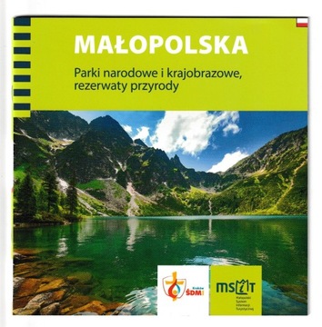 Małopolska Parki narodowe i krajobrazowe rezerwaty przyrody Przewodnik