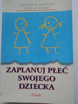 Shettles Rorvik Zaplanuj płeć swojego dziecka