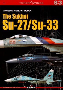 The Sukhoi Su-27 / Su-33 - Kagero Topdrawings 83