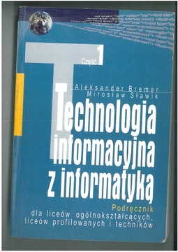 TECHNOLOGIA INFORMACYJNA Z INFORMATYKĄ PODRĘCZNIK