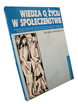 WIEDZA O ŻYCIU W SPOŁECZEŃSTWIE - MIKOŁAJEWICZ
