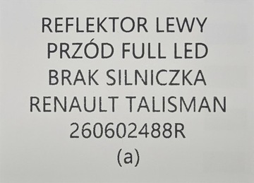 NOVÝ ORIG. SVĚTLOMET LEVÝ PŘEDNÍ FULL LED RENAULT TALISMAN - 260602488R