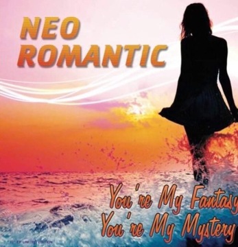 Neo Romantic - You're My Fantasy, You're... Italo