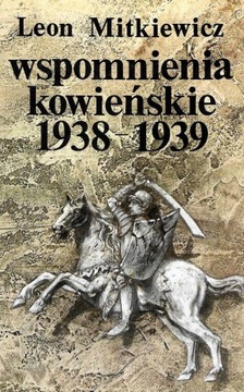 Mitkiewicz * Wspomnienia kowieńskie 1938-1939