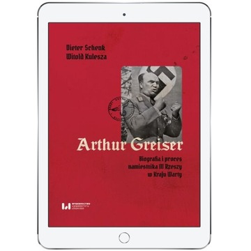 Arthur Greiser. Biografia i proces namiestnika III