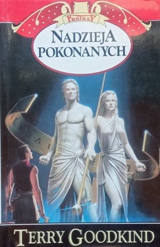 Terry Goodkind NADZIEJA POKONANYCH