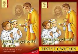 JEZUS PRZYCHODZI DO NAS kl.3 SP KOMPLET