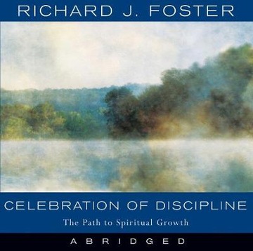 Celebration of Discipline - Foster, Richard J.