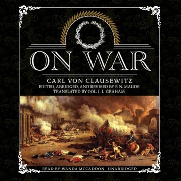 On War - Clausewitz, Carl von AUDIOBOOK