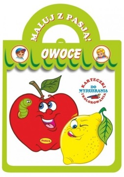 MALUJ Z PASJĄ. OWOCE.