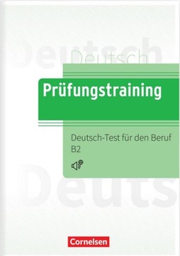 Prüfungstraining DaF Deutsch-Test für den Beruf B2