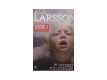 W ofierze molochowi - Asa Larsson