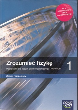 ZROZUMIEĆ FIZYKĘ 1 PODRĘCZNIK ROZSZERZONY NE