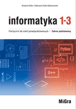 Informatyka 1-3 Podręcznik Koba Migra Wwa