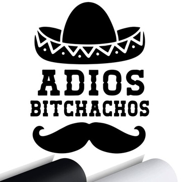 NAKLEJKA na samochód auto ADIOS BITCHACHOS 12x15