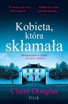 KOBIETA, KTÓRA SKŁAMAŁA, DOUGLAS CLAIRE