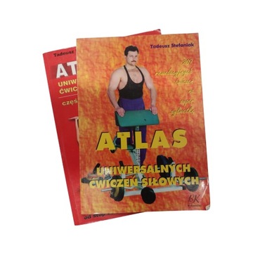 Stefaniak ATLAS UNIWERSALNYCH ĆWICZEŃ SIŁOWYCH