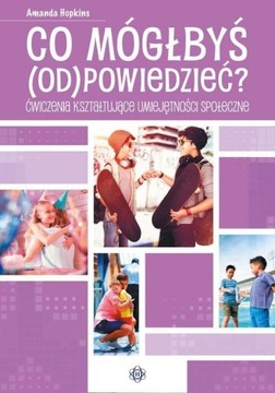 Co mógłbyś odpowiedzieć Ćwiczenia kształtujące umi