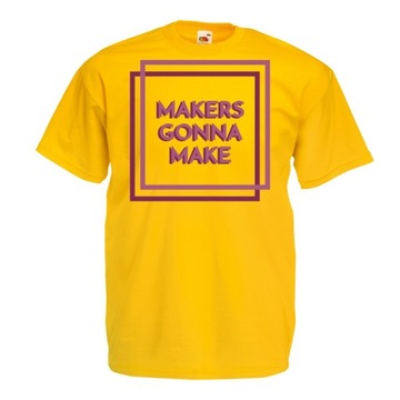 Koszulka makers gonna make motywacja XXL żółta