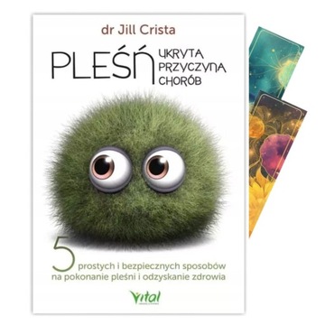 Pleśń - ukryta przyczyna chorób. dr Jill Crista | ZAKŁADKA GRATIS