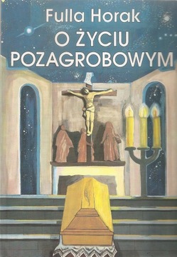 O życiu pozagrobowym
