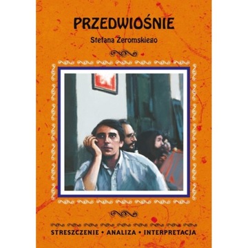 Przedwiośnie. Streszczenie, analiza, interpretacja