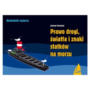 PRAWO DROGI ŚWIATŁA I ZNAKI STATKÓW NA MORZU-05909