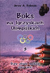Boks na Igrzyskach Olimpijskich 3 Trzy złote medal