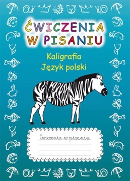 Ćwiczenia w pisaniu Kaligrafia Zeszyt 1