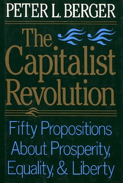 Peter L. Berger: The capitalist revolution. 1986