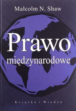 PRAWO MIĘDZYNARODOWE - Malcolm N.Shaw [KSIĄŻKA]