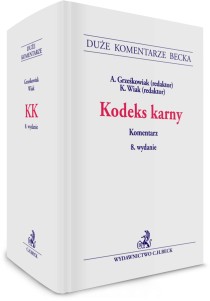 Kodeks karny. Komentarz WYD 8 2024 Praca zbiorowa