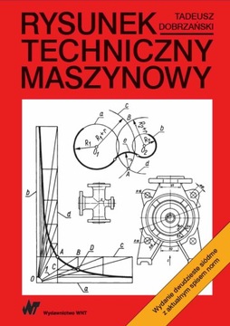 RYSUNEK TECHNICZNY MASZYNOWY TADEUSZ DOBRZAŃSKI
