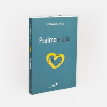 Psalmoterapia - Piotr Kwiatek OFMCap