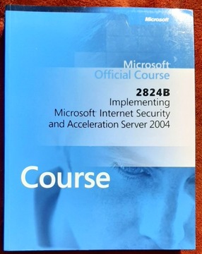 2824B Implementing Microsoft Internet Security
