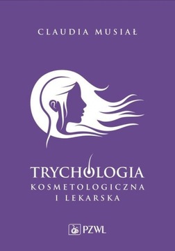 TRYCHOLOGIA KOSMETOLOGICZNA I LEKARSKA