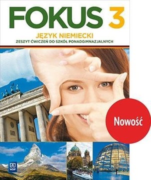 Fokus 3 Język niemiecki Zeszyt ćwiczeń